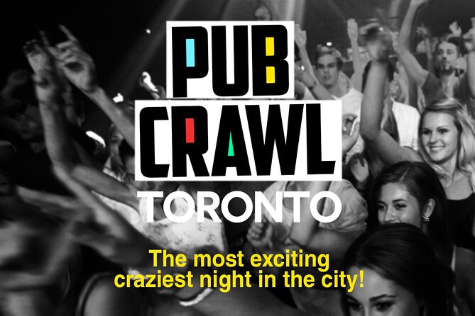 Pub Crawl Toronto - Key highlights you should know before you go